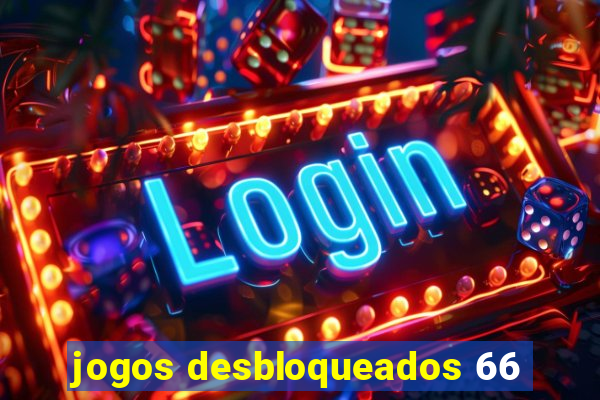 jogos desbloqueados 66